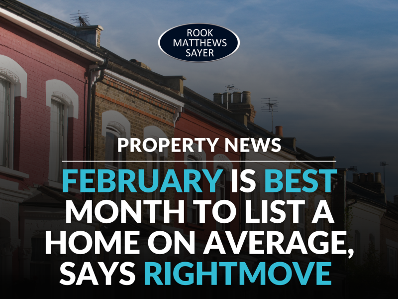 On average, February named as best month to put your property on the market.